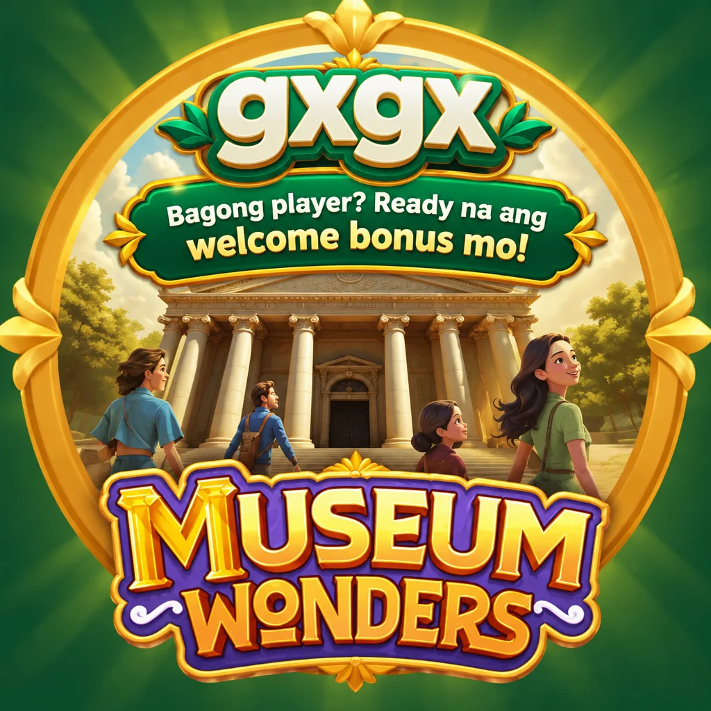 gxgx · Museum Wonders